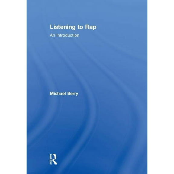 Listening to Rap: An Introduction, (Hardcover)