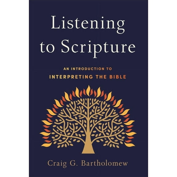 Listening to Scripture (Hardcover) by Craig G Bartholomew