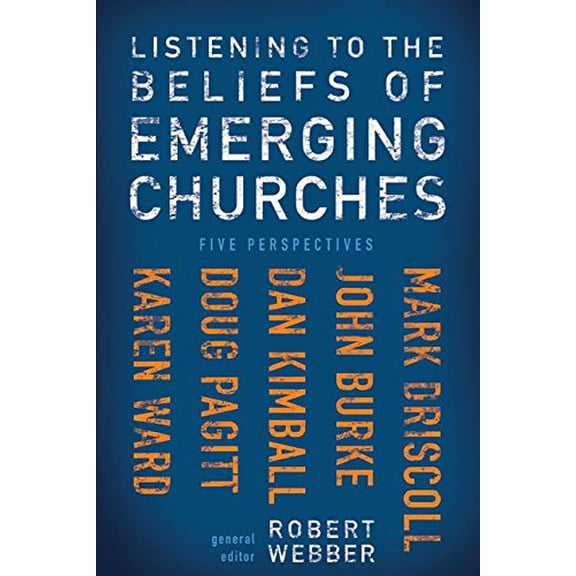 Pre-Owned Listening to the Beliefs of Emerging Churches: Five Perspectives (Paperback) 0310271355 9780310271352