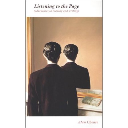 Pre-Owned Listening to the Page: Adventures in Reading and Writing (Paperback) 0231122713 9780231122719