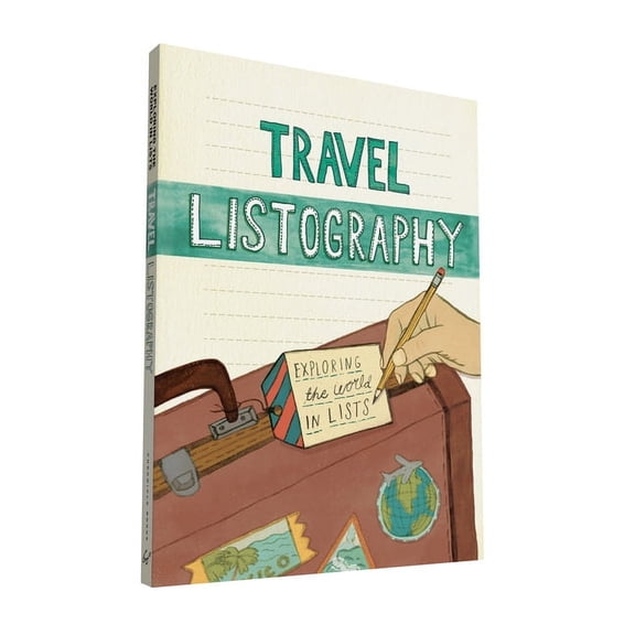 Listography Travel Listography: Exploring the World in Lists (Trave Diary, Travel Journal, Travel Diary Journal), (Hardcover)