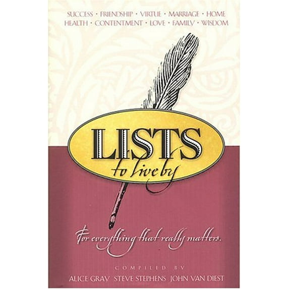 Pre-Owned Lists to Live By: For Everything That Really Matters (Hardcover) 1576739856 9781576739853
