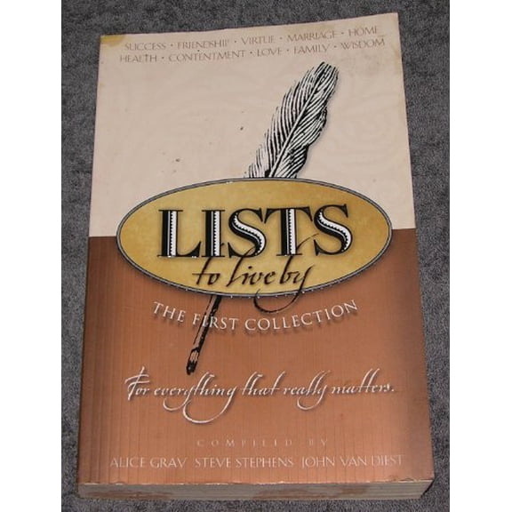 Pre-Owned Lists to Live By: The First Collection: For Everything that Really Matters (Paperback) 1576734781 9781576734780
