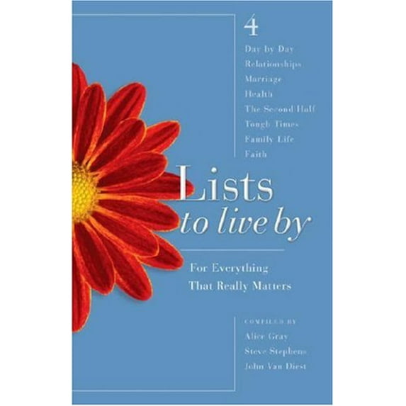 Pre-Owned Lists to Live By: The fourth collection (Paperback 9781590524350) by Alice Gray, Dr. Steve Stephens, John Van Diest