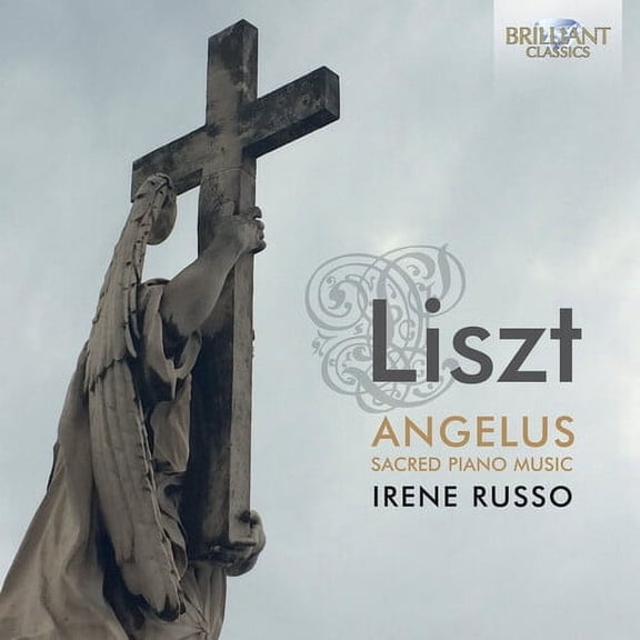 Liszt / Russo,Irene - Liszt: Angelus / Sacred Piano Music - Music & Performance - CD