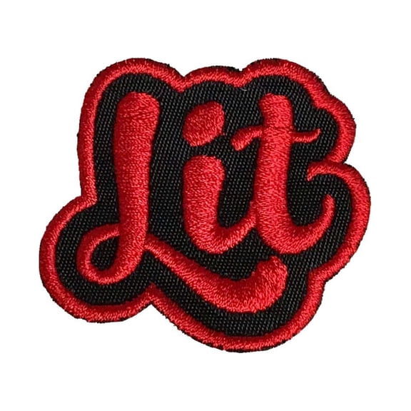Lit - Black/Red - Adult Humor - Obscene/Risky - Trendy Words/Phrases/Slogans - Iron on Applique/Embroidered Patch