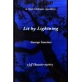 thumbnail image 1 of Lit By Lightning : A New Orleans Mystery (Paperback), 1 of 1
