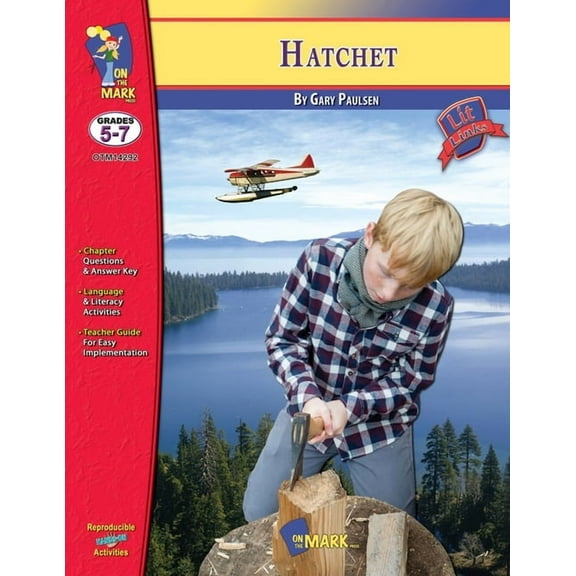 Lit Links Hatchet by Gary Paulson, Novel Study Grades 5-7, (Paperback)