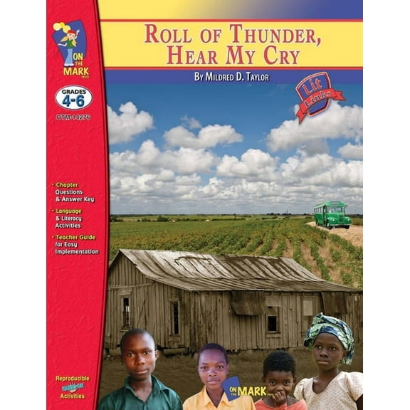 Lit Links Roll of Thunder, Hear My Cry, by Mildred D. Taylor Lit Link Grades 4-6, (Paperback)