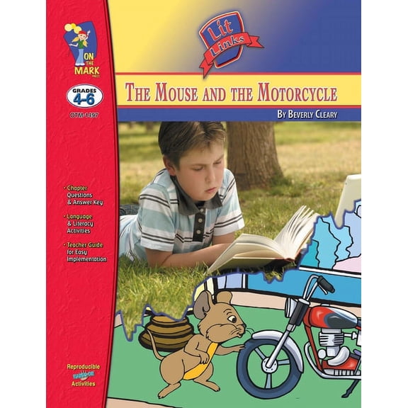 Lit Links The Mouse & the Motorcycle, by Beverly Cleary Novel Study Grades 4-6, (Paperback)