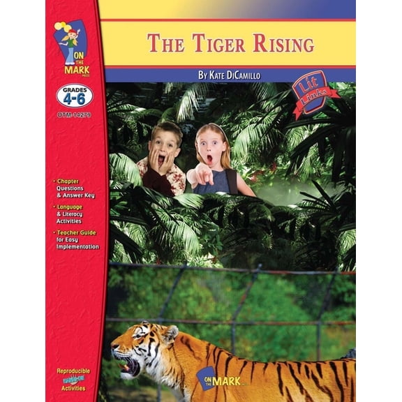 Lit Links The Tiger Rising, by Kate DiCamillo Lit Link Grades 4-6, (Paperback)