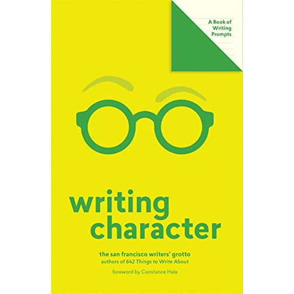 Pre-Owned Writing Character (Lit Starts): A Book of Writing Prompts (Misc.) 1419738321 9781419738326