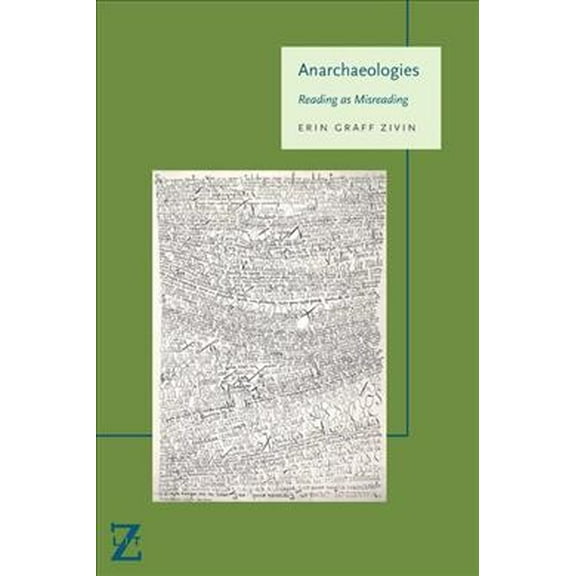 Lit Z: Anarchaeologies: Reading as Misreading (Paperback)