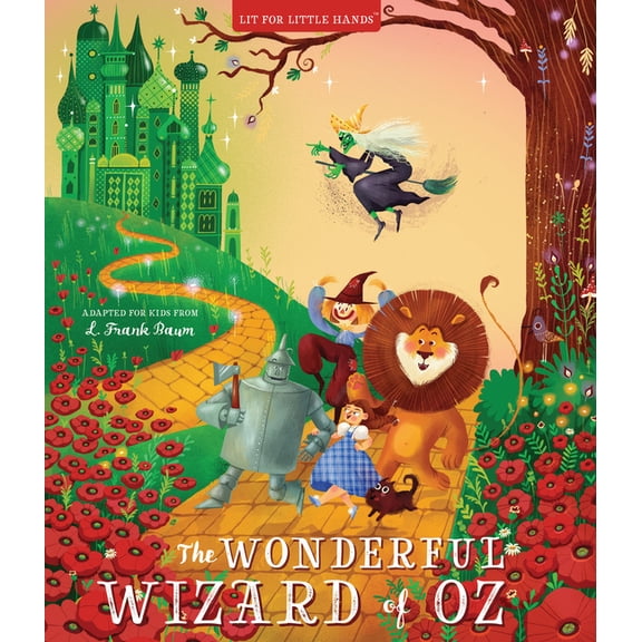 Lit for Little Hands Lit for Little Hands: The Wonderful Wizard of Oz: An Activity Board Book, (Board Book)