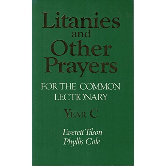 Pre-Owned Litanies and Other Prayers Year C (Paperback) 0687221188 9780687221189