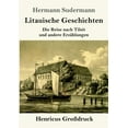 thumbnail image 1 of Litauische Geschichten (Großdruck) : Die Reise nach Tilsit und andere Erzählungen (Paperback), 1 of 1