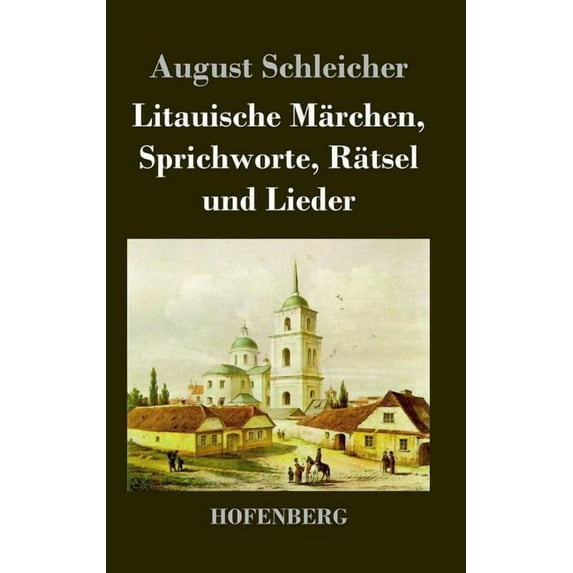 Litauische Märchen, Sprichworte, Rätsel und Lieder (Hardcover)