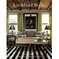 thumbnail image 1 of Litchfield Style: Classic Country Decorating in Connecticut: Classic Country Houses of Connecticut by Annie Kelly (Hardcover) (2011) (New), 1 of 1