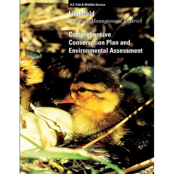 Litchfield Wetland Management District Comprehensive Conservation Plan and Environmental Assessment (Paperback)