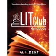 thumbnail image 1 of Litclub: The LITClub Handbook (Making Book Lovers Out of Nonreaders) : Transforming Reading Into An Experience (Series #1) (Edition 2) (Paperback), 1 of 1