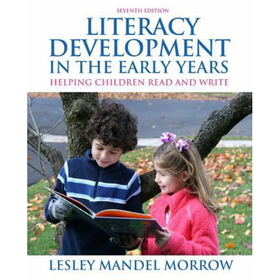 Pre-Owned Literacy Development in the Early Years: Helping Children Read and Write (7th Edition) (Paperback) 013248482X 9780132484824