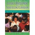 thumbnail image 1 of Literacy Development in the Storytelling Classroom, (Paperback), 1 of 1
