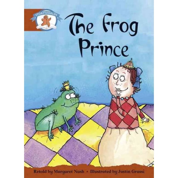 Literacy Edition Storyworlds Stage 7, Once upon a Time World, the Frog Prince