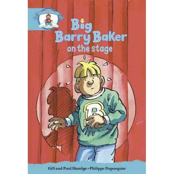 Literacy Edition Storyworlds Stage 9, Our World, Big Barry Ba Paul Hamlyn,Gill Ham (Paperback)