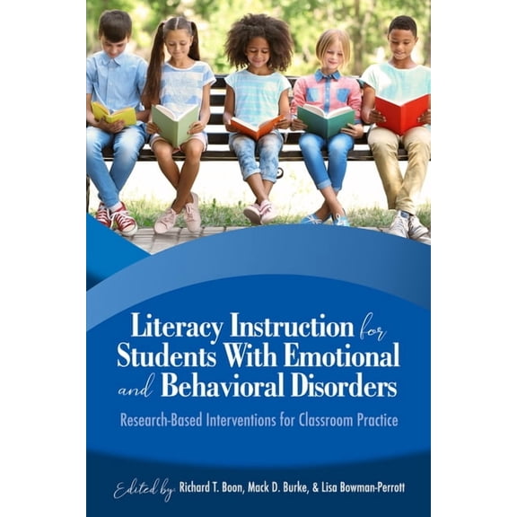 Literacy Instruction for Students with Emotional and Behavioral Disorders: Research-Based Interventions for Classroom Pr, (Hardcover)