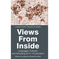 thumbnail image 1 of Pre-Owned Views from Inside: Languages, Cultures, and Schooling for K-12 Educators (Paperback) 1641130199 9781641130196, 1 of 1