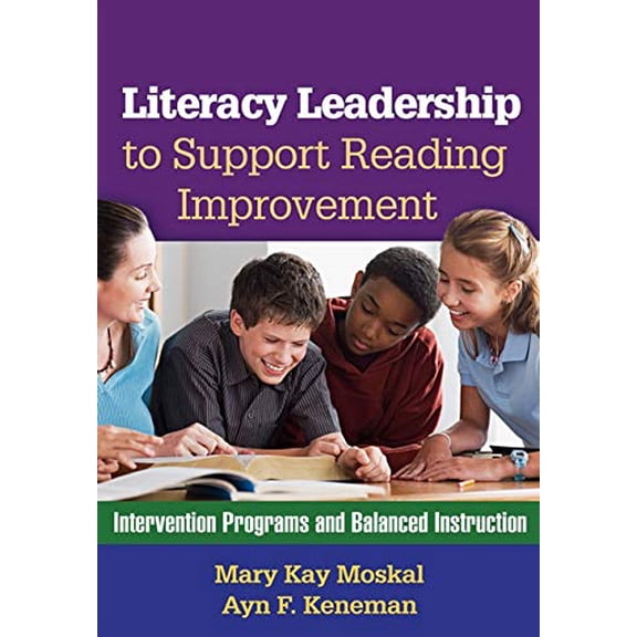 Pre-Owned Literacy Leadership to Support Reading Improvement: Intervention Programs and Balanced Instruction (Paperback) 1609184874 9781609184872