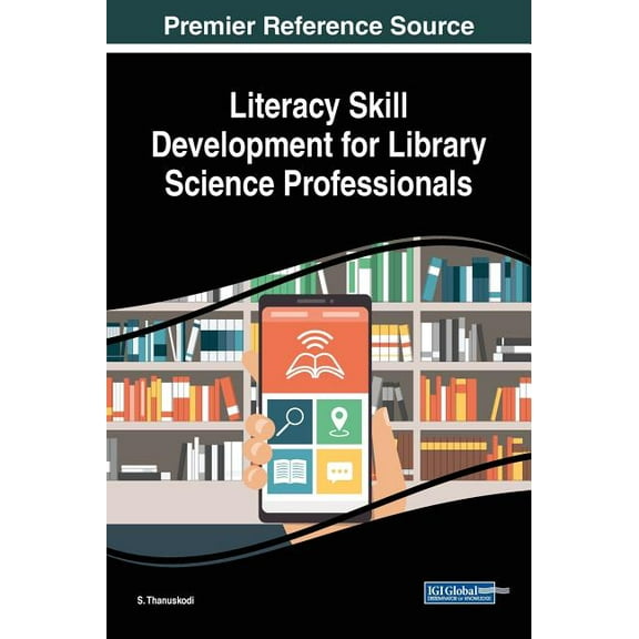 Literacy Skill Development for Library Science Professionals, (Hardcover)