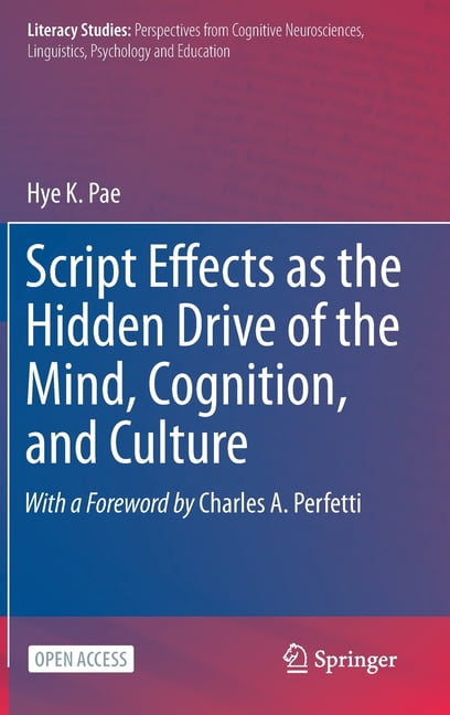 The Study Script Literacy Studies: Script Effects as the Hidden Drive of the Mind ...