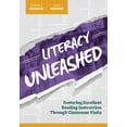 thumbnail image 1 of Literacy Unleashed: Fostering Excellent Reading Instruction Through Classroom Visits, (Paperback), 1 of 1
