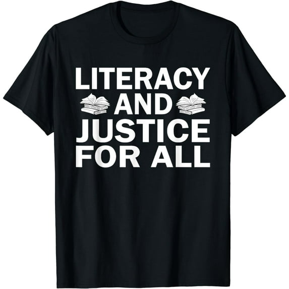 Literacy and Justice for All Reading for a Better World T-Shirt