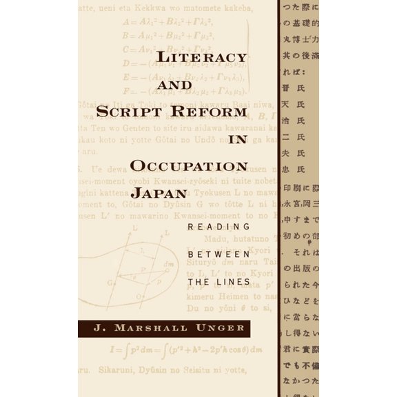 Literacy and Script Reform in Occupation Japan: Reading Between the Lines, (Hardcover)