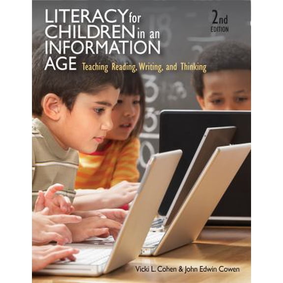 Pre-Owned Literacy for Children in an Information Age: Teaching Reading, Writing, and Thinking (What’s New in Education) (Paperback) 0495809535 9780495809531