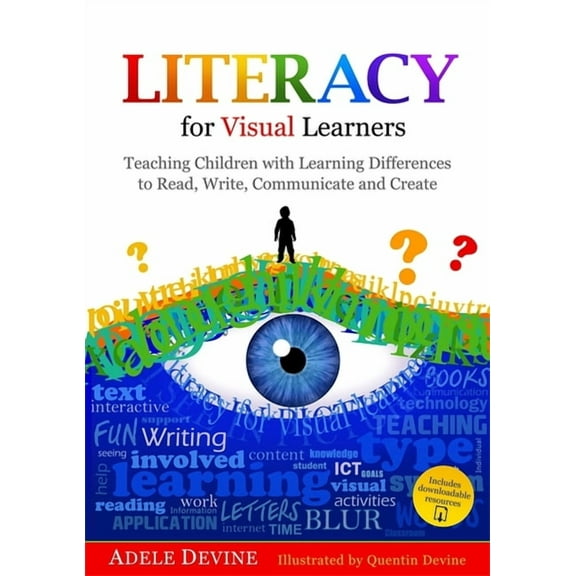 Literacy for Visual Learners: Teaching Children with Learning Differences to Read, Write, Communicate and Create, (Paperback)