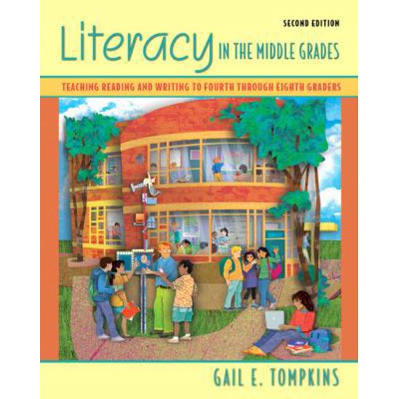 Pre-Owned Literacy in the Middle Grades: Teaching Reading and Writing to Fourth Through Eighth Graders (Paperback) 0132348497 9780132348492