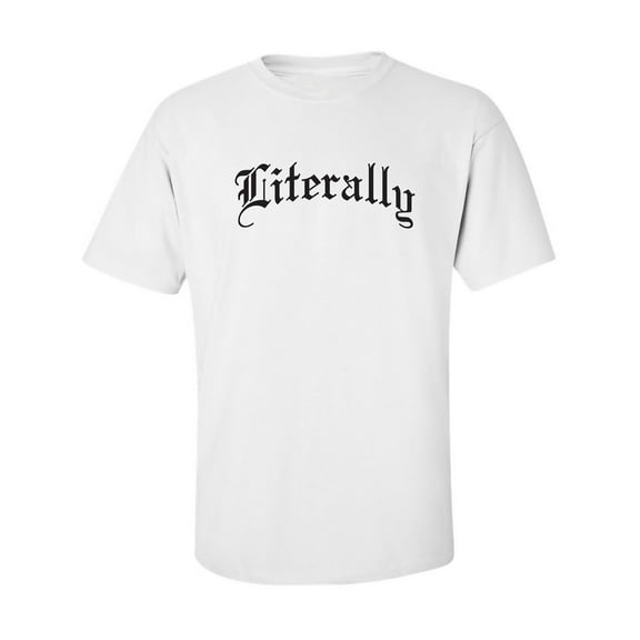 Literally Adult Short Sleeve T-shirt