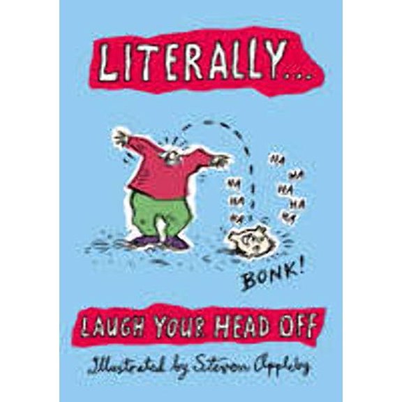 Pre-Owned Literally . . . Laugh Your Head Off (Hardcover) 1853756369 9781853756368