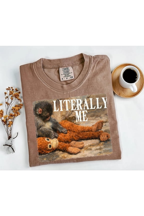 Literally Me Monkey Graphic T-Shirt – Comfort Colors® Vintage Style Tee