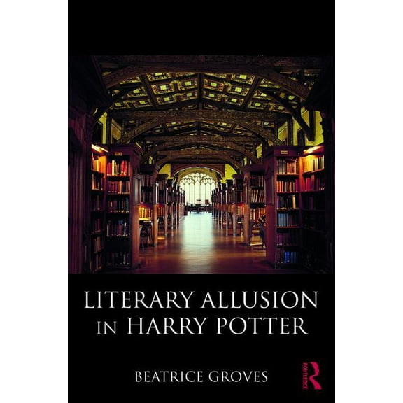Literary Allusion in Harry Potter, (Paperback)