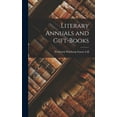 thumbnail image 1 of Literary Annuals and Gift-Books, (Hardcover), 1 of 1