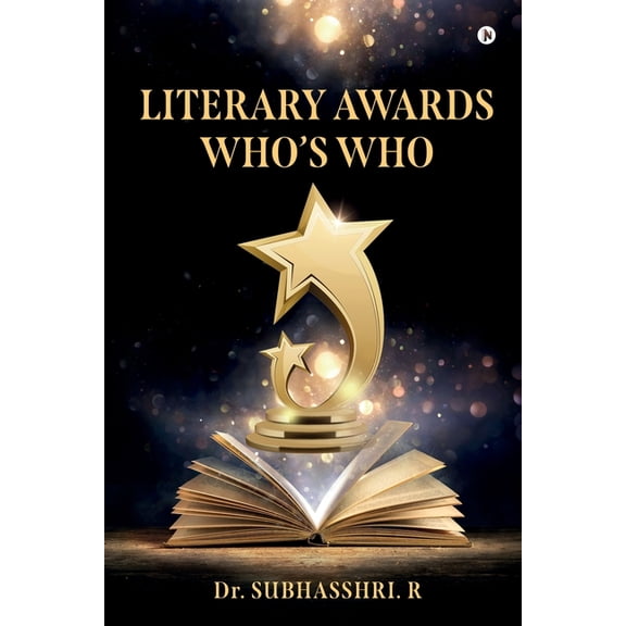 Literary Awards - Who's Who: A Ready Reckoner for Literary Enthusiasts, (Paperback)