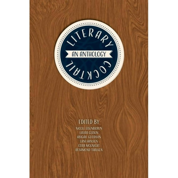 Literary Cocktail: An Anthology, (Paperback)