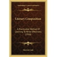 thumbnail image 1 of Literary Composition : A Practicable Method Of Learning To Write Effectively (1918) (Paperback), 1 of 1