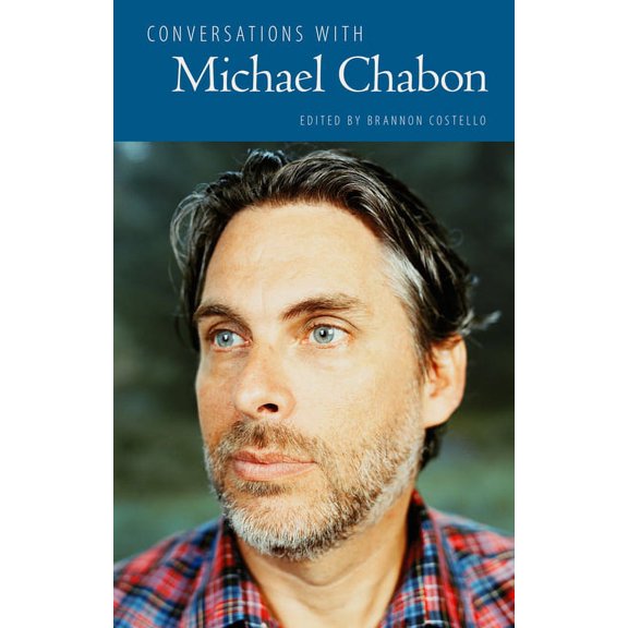 Literary Conversations Conversations with Michael Chabon, (Hardcover)