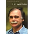 thumbnail image 1 of Literary Conversations Conversations with Tim Gautreaux, (Hardcover), 1 of 1