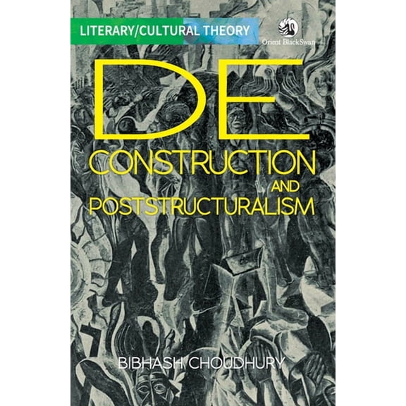 Literary/Cultural Theory: Deconstruction and Poststructuralism (Paperback)